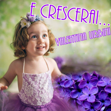 E crescerai